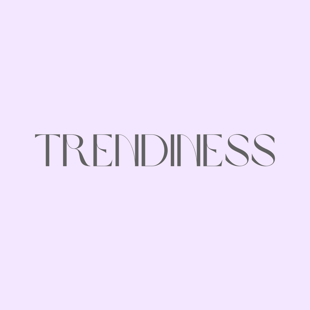 Trendiness