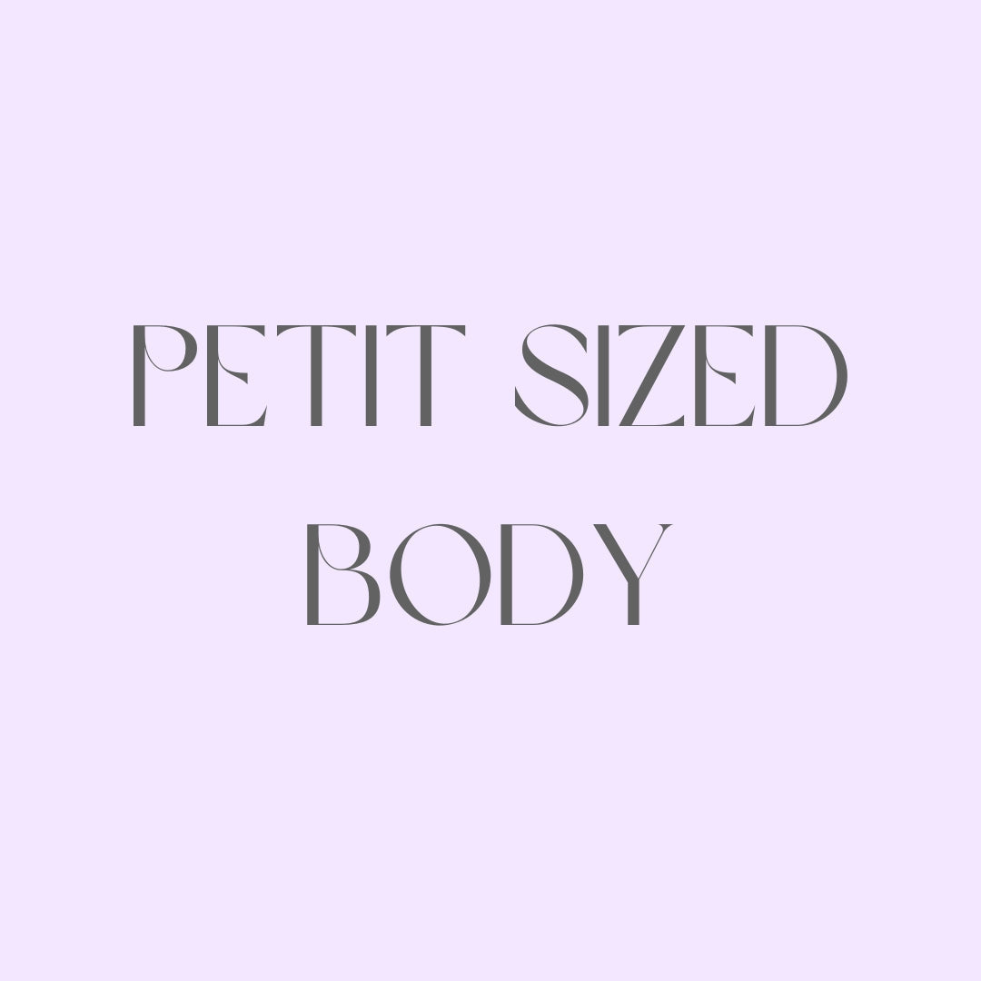 Petit Sized Body